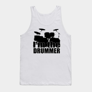 I'm the Drummer Tank Top